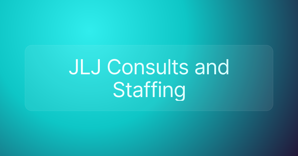 JLJ Consults and Staffing