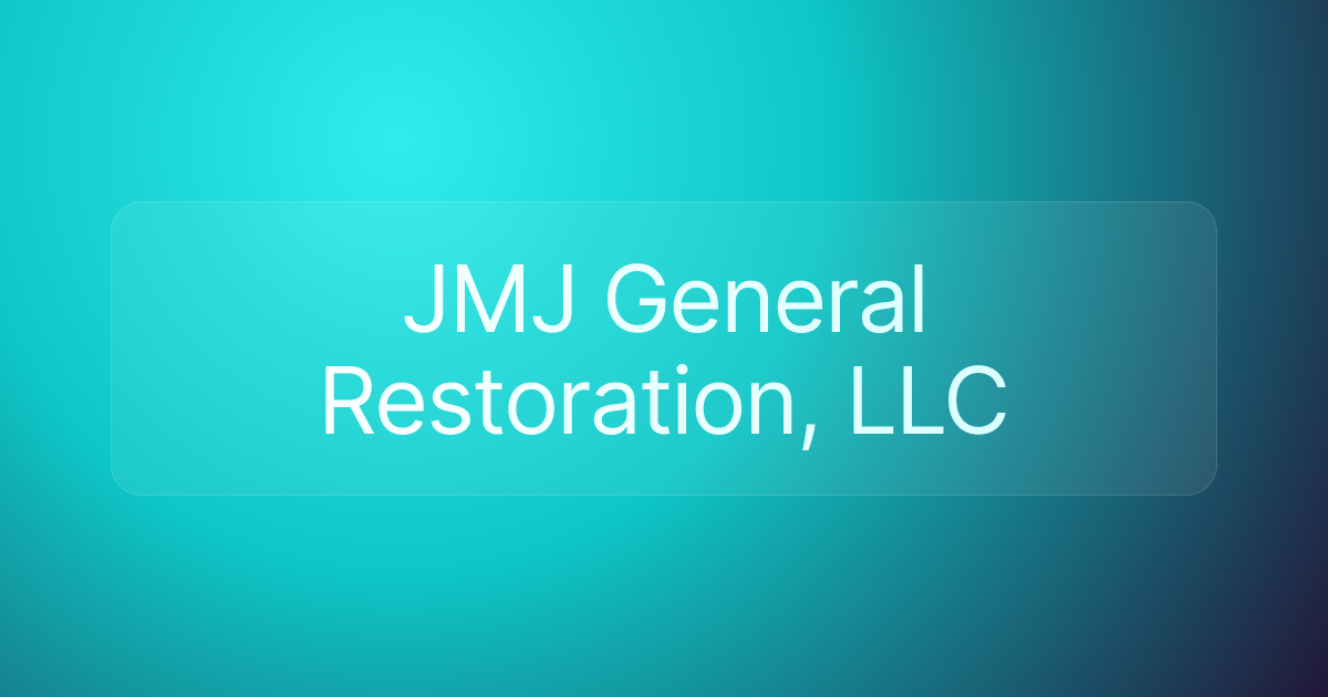 JMJ General Restoration, LLC