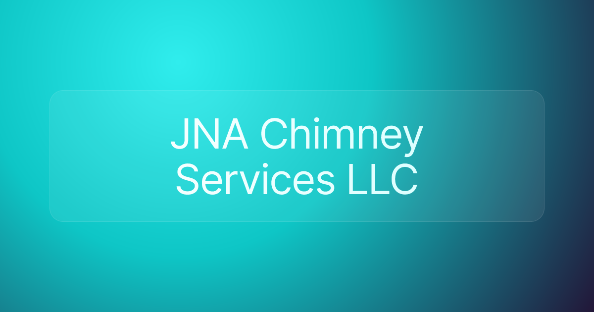 JNA Chimney Services LLC