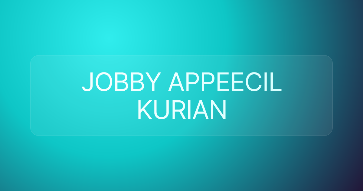 JOBBY APPEECIL KURIAN