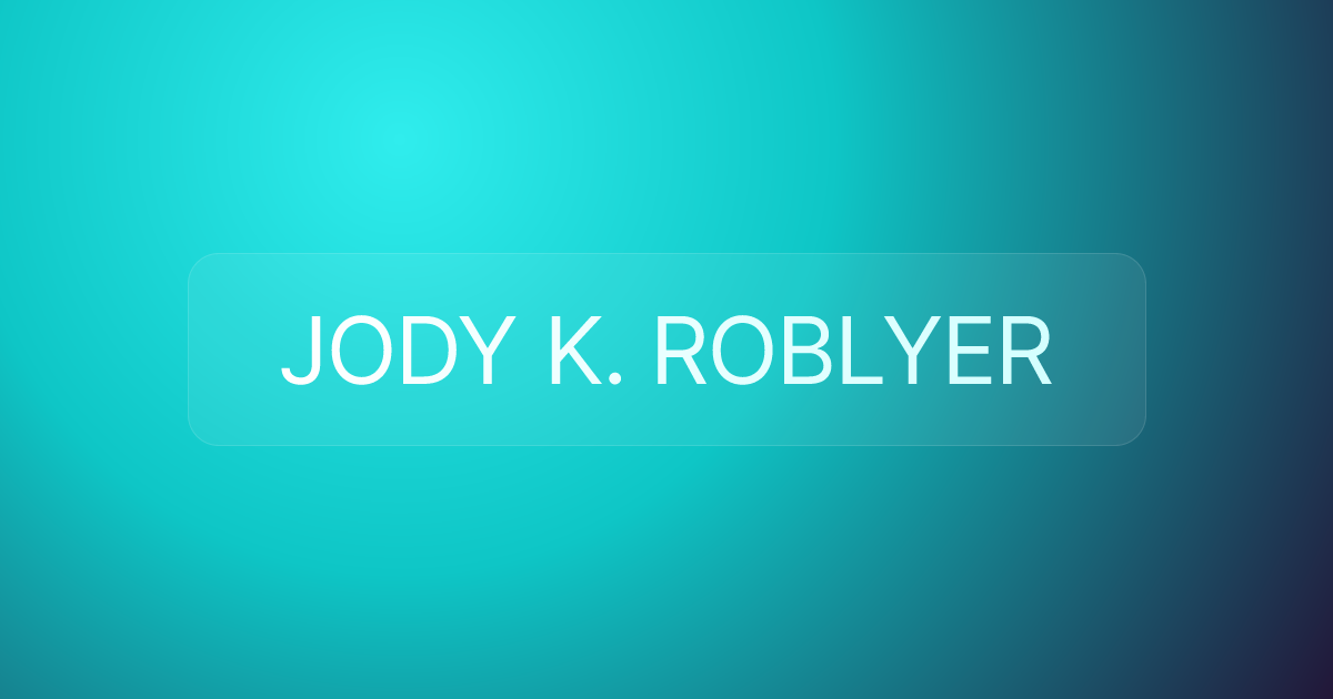 JODY K. ROBLYER