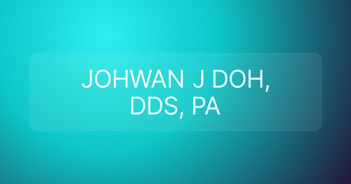 JOHWAN J DOH, DDS, PA