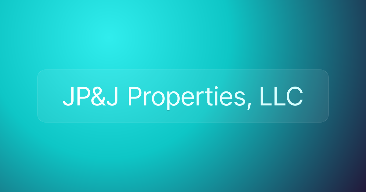 JP&J Properties, LLC