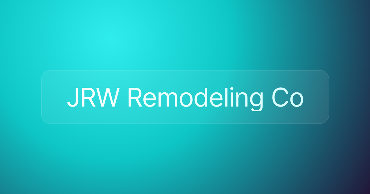 JRW Remodeling Co