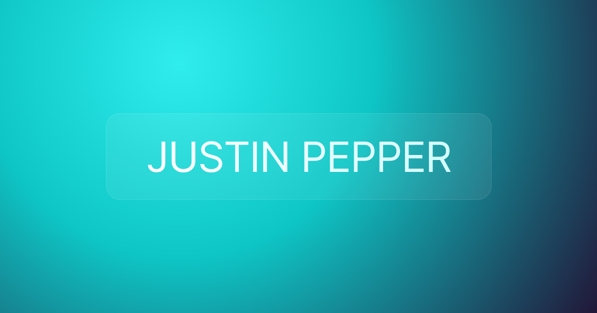 JUSTIN PEPPER