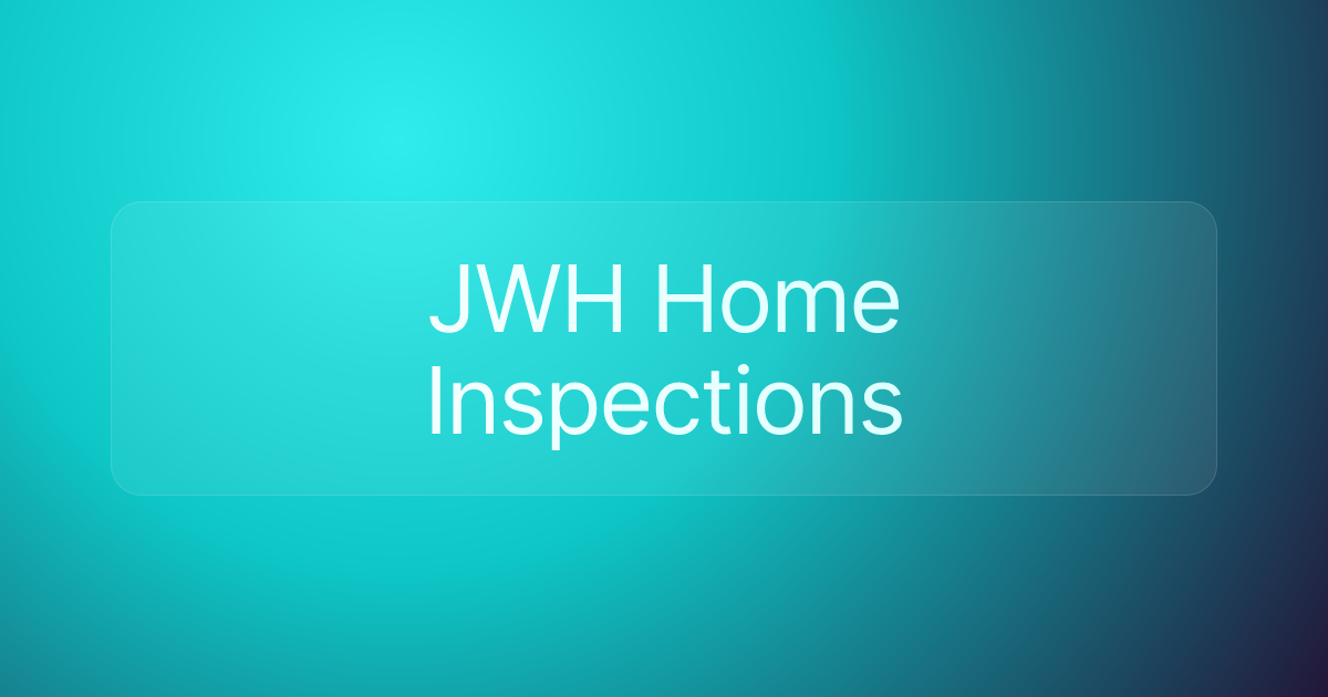 JWH Home Inspections