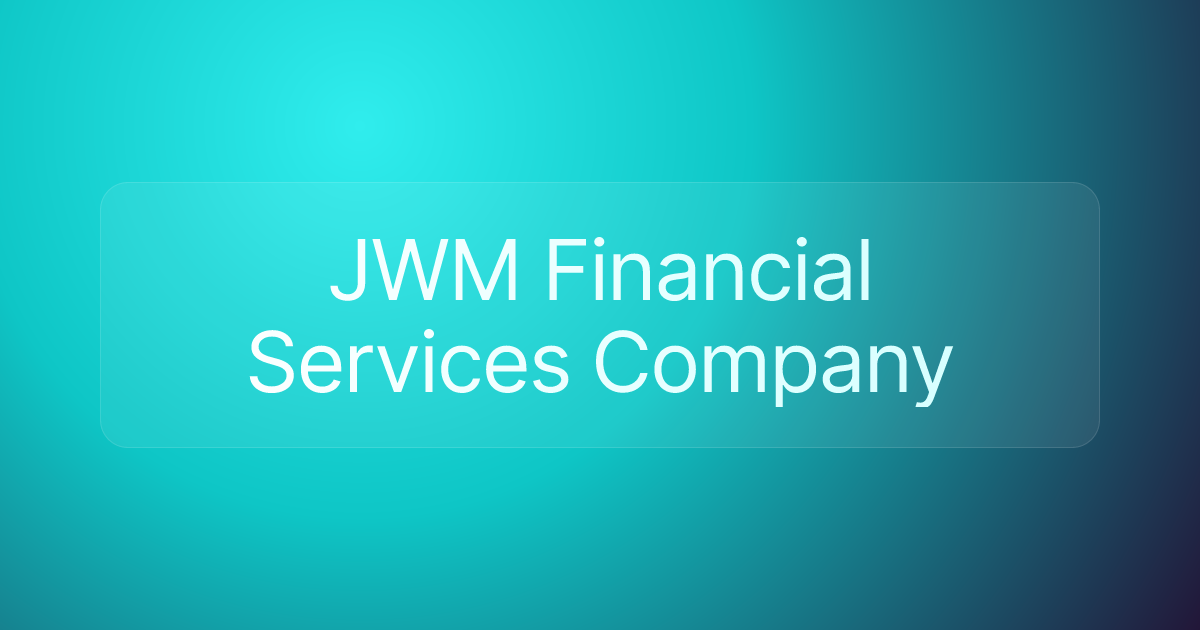 JWM Financial Services Company