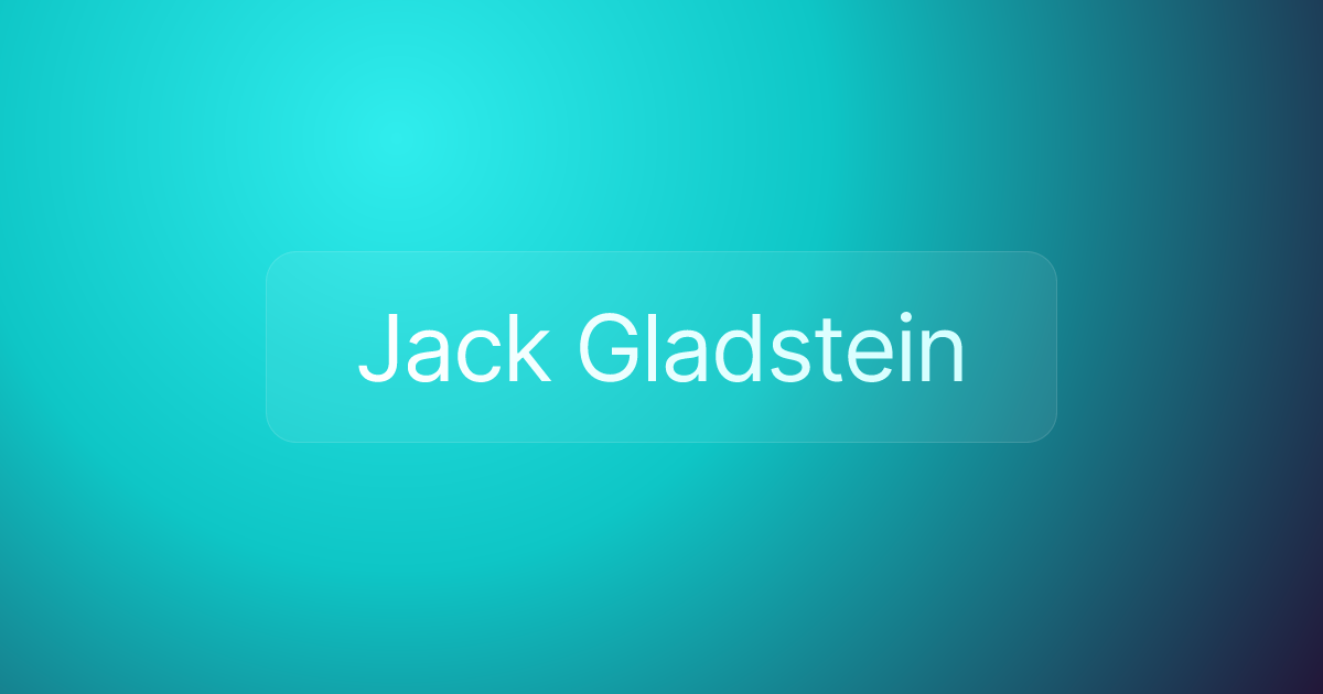 Jack Gladstein