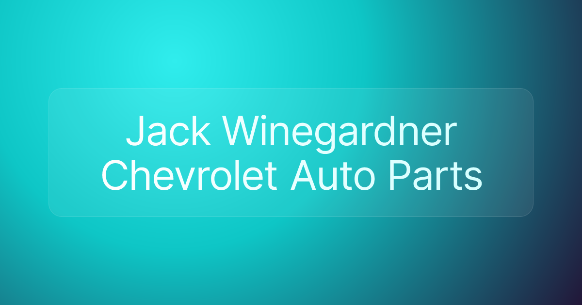 Jack Winegardner Chevrolet Auto Parts