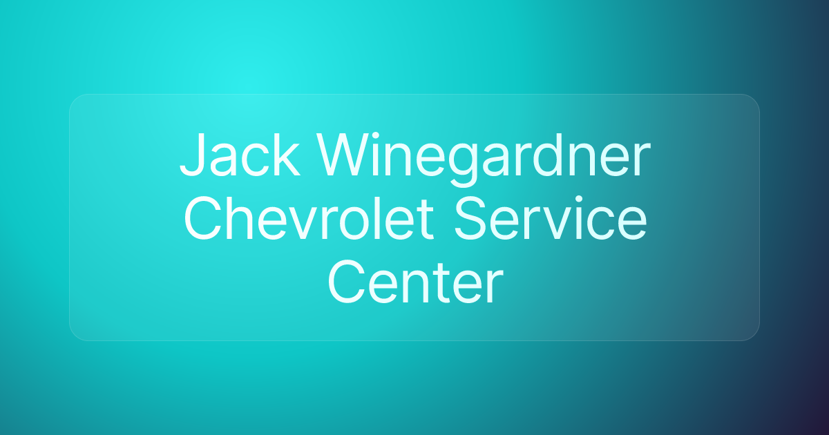 Jack Winegardner Chevrolet Service Center