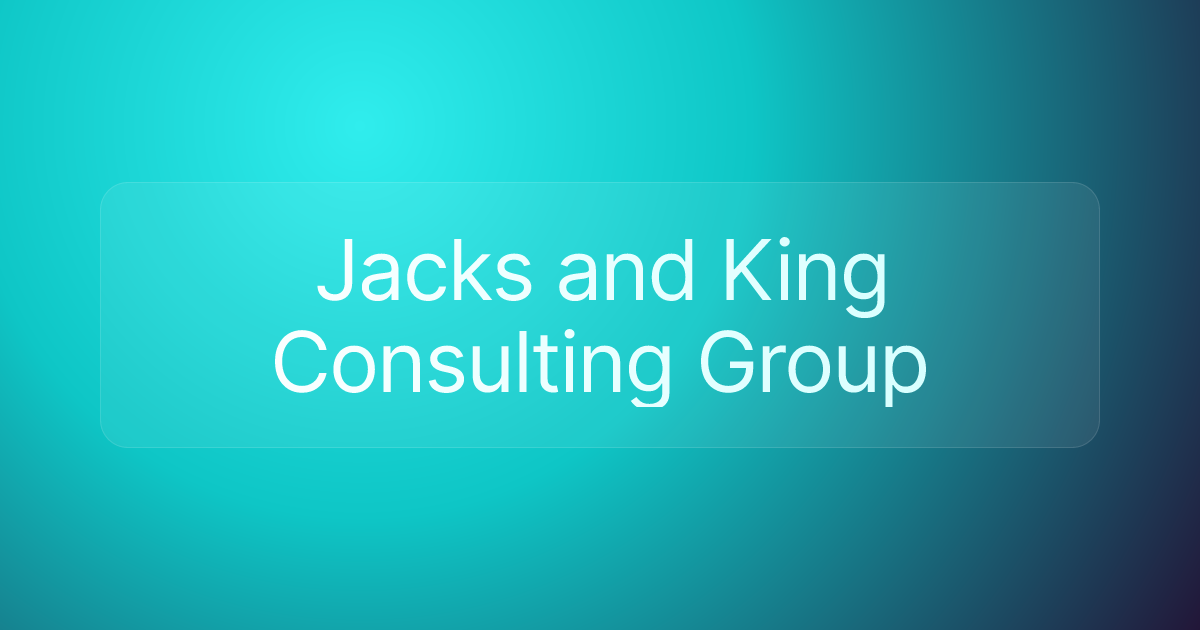 Jacks and King Consulting Group