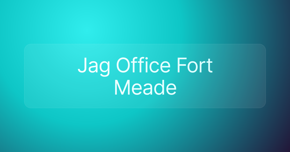Jag Office Fort Meade