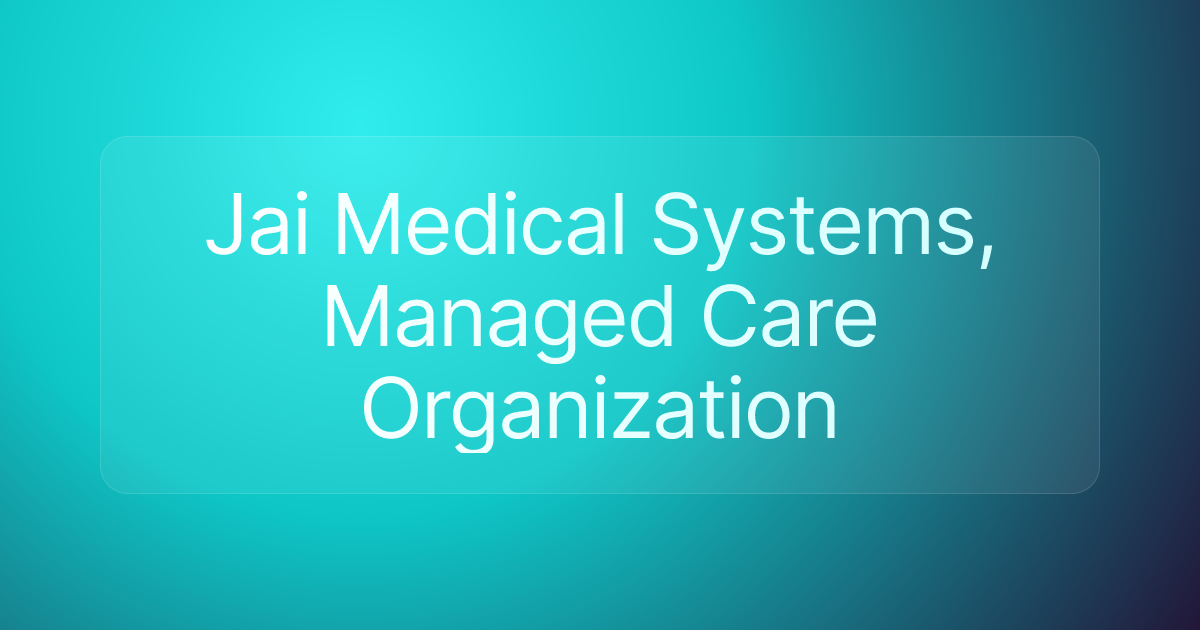 Jai Medical Systems, Managed Care Organization