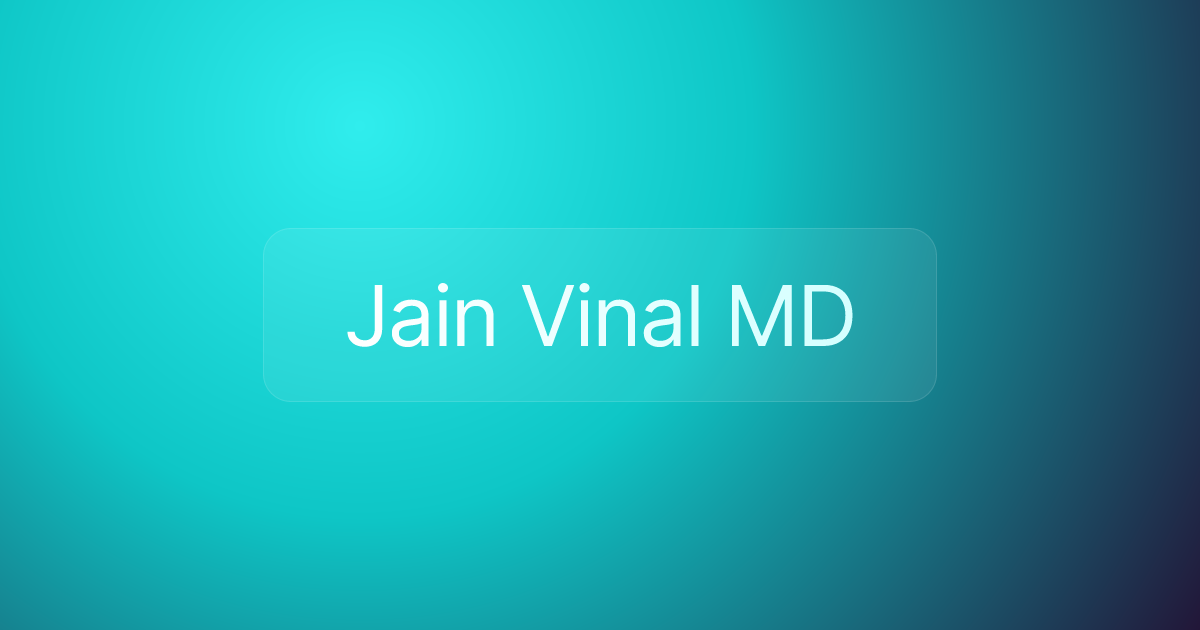 Jain Vinal MD