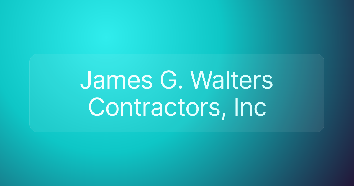 James G. Walters Contractors, Inc
