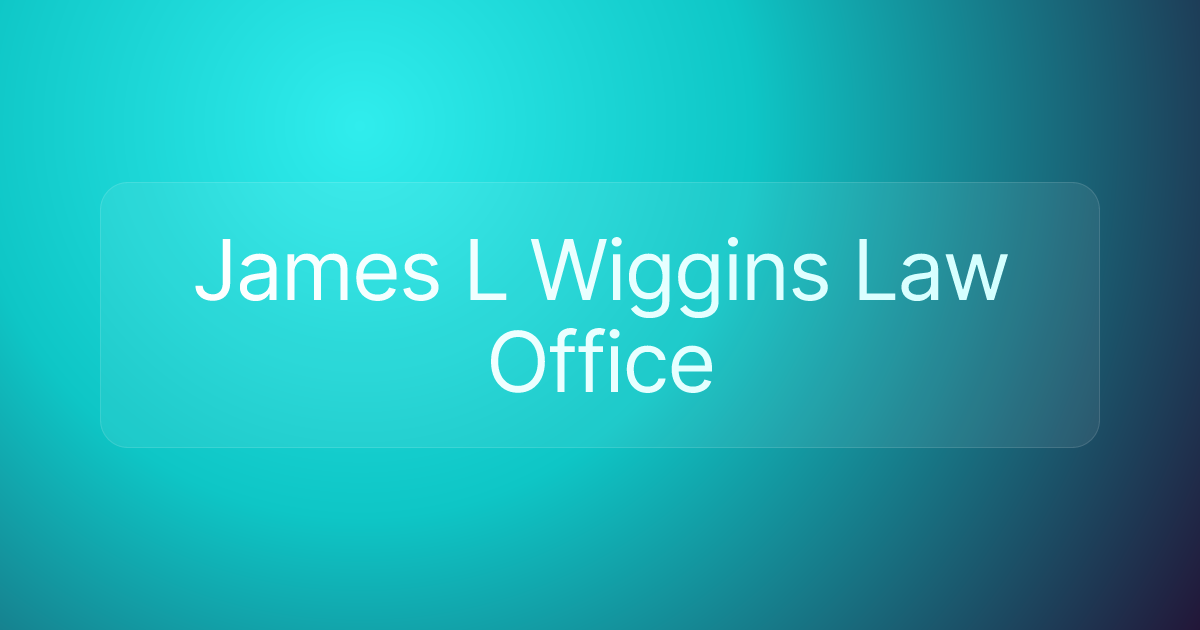 James L Wiggins Law Office