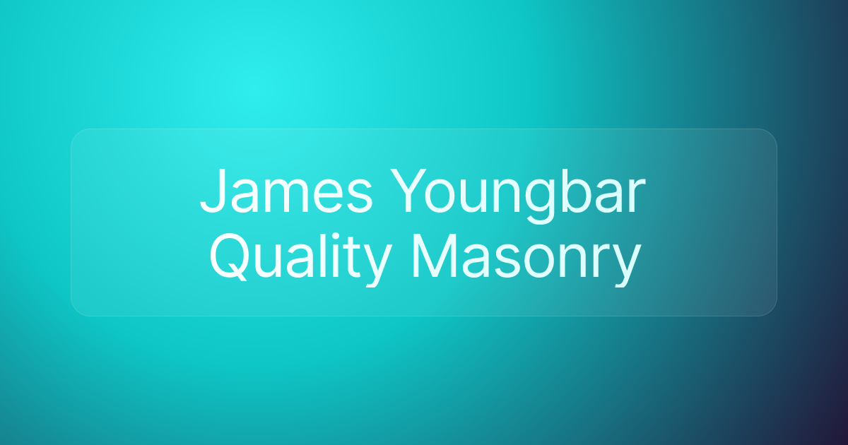 James Youngbar Quality Masonry