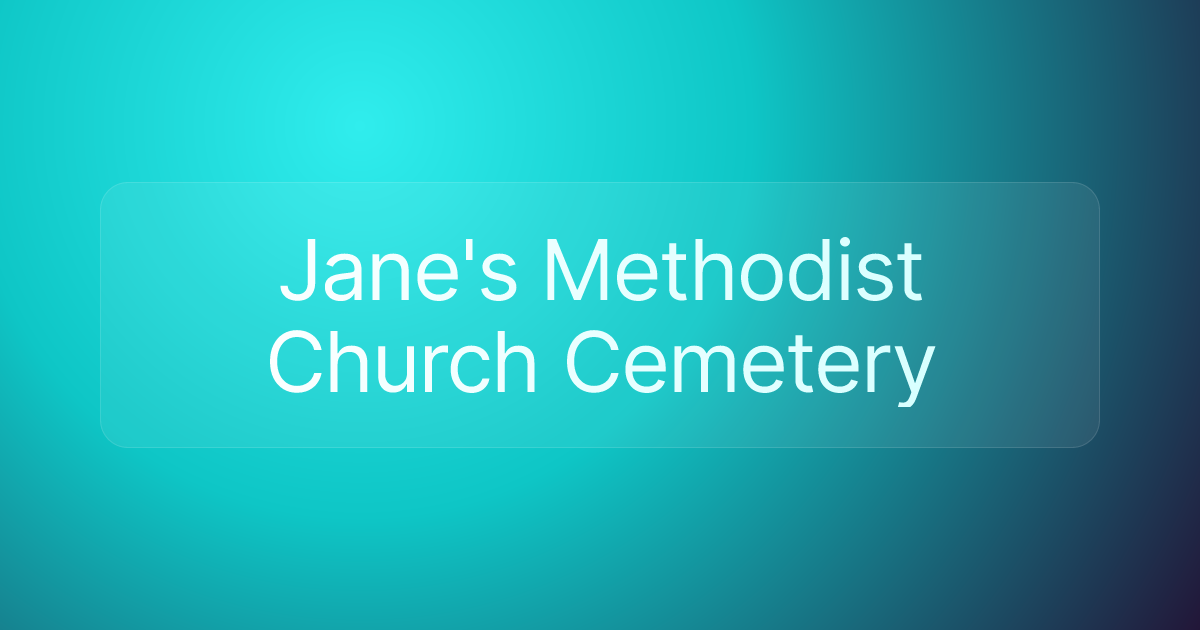 Jane's Methodist Church Cemetery