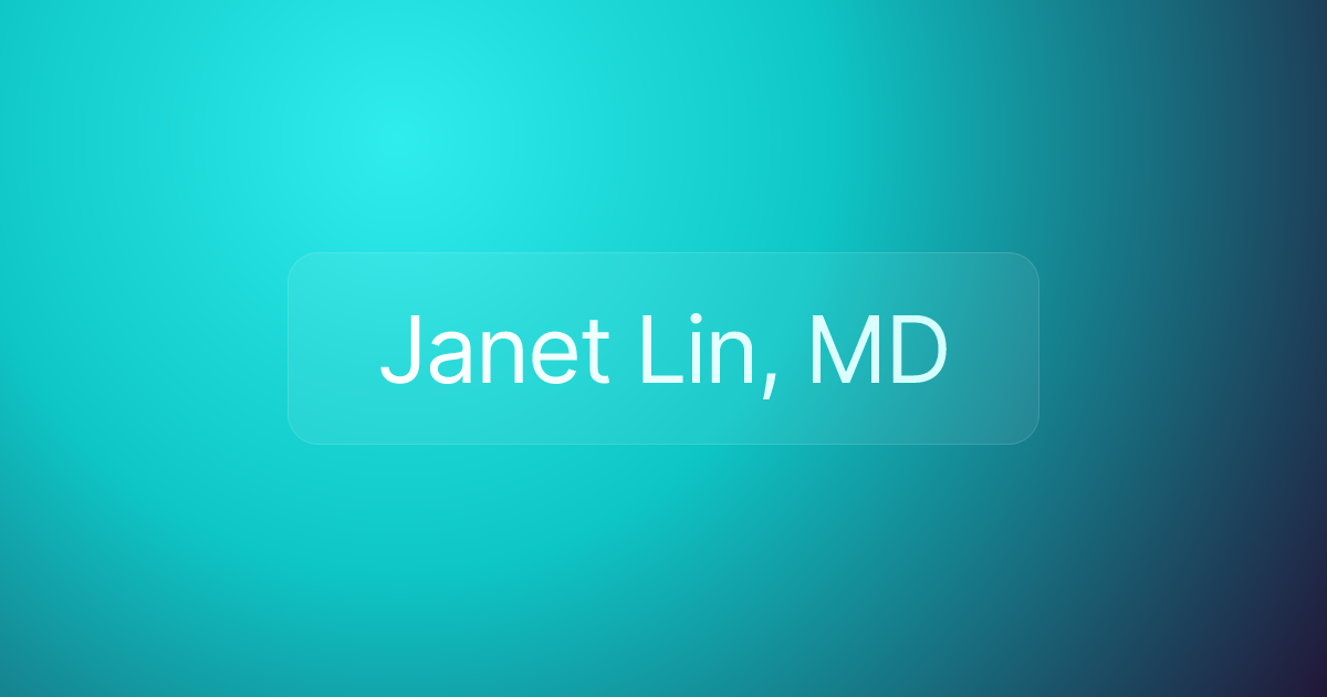 Janet Lin, MD