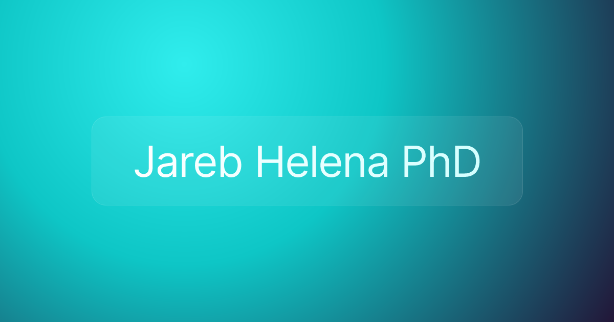 Jareb Helena PhD