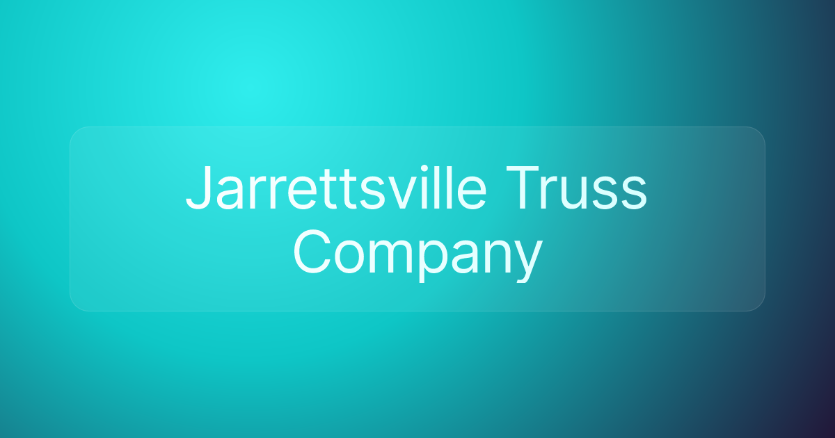 Jarrettsville Truss Company