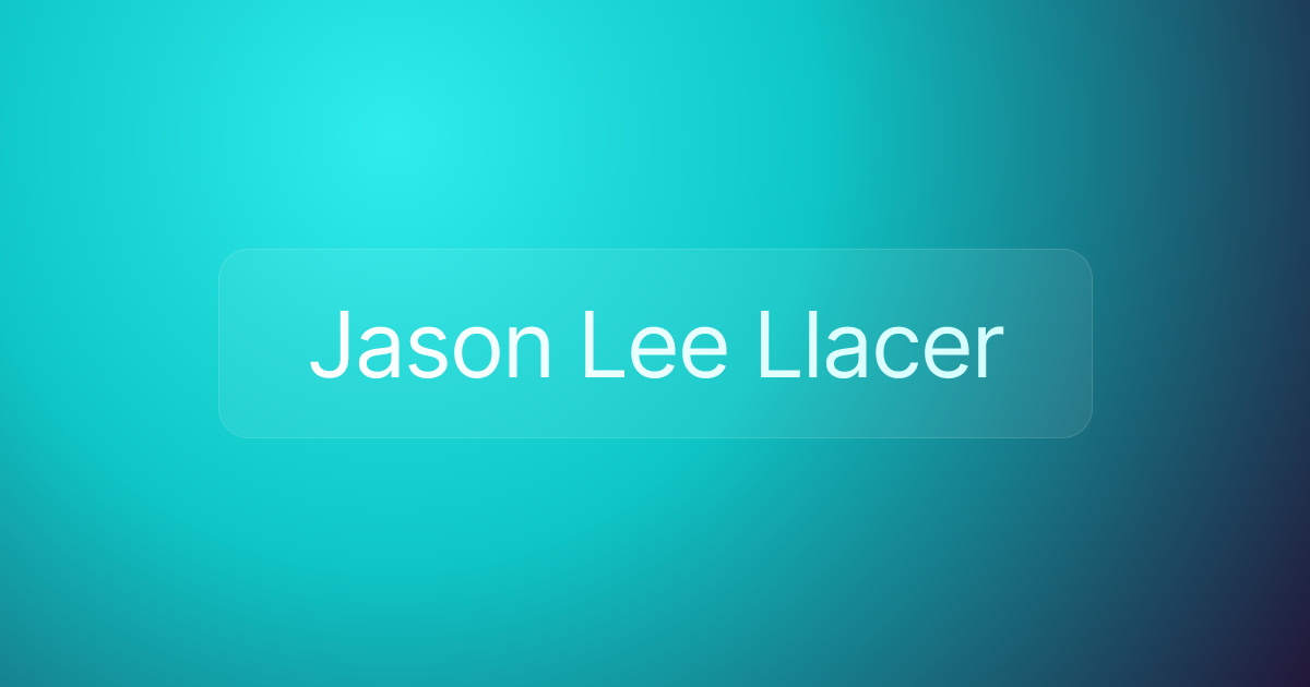 Jason Lee Llacer