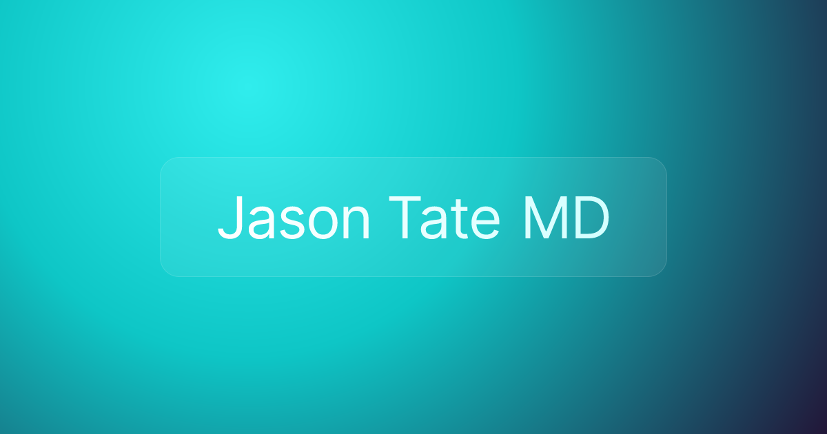 Jason Tate MD