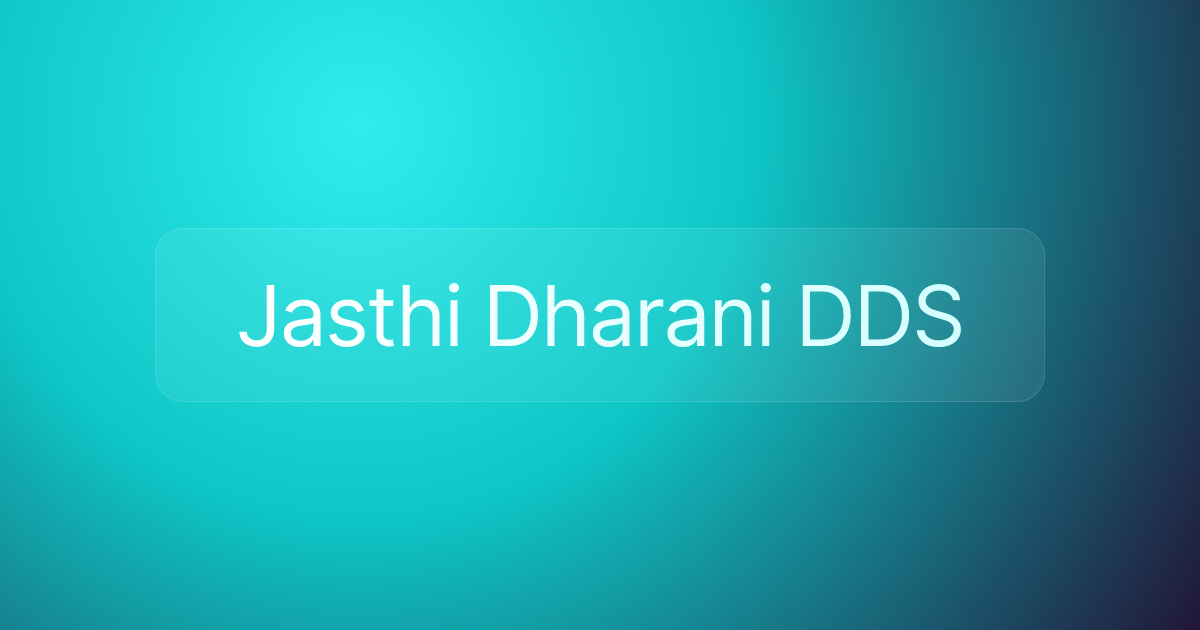 Jasthi Dharani DDS