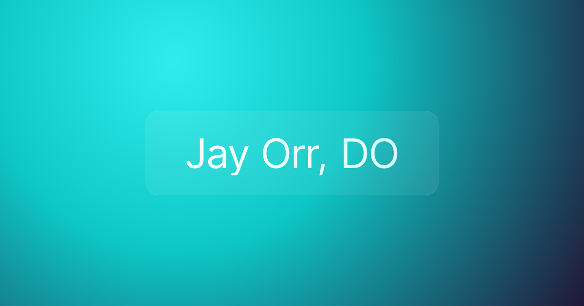 Jay Orr, DO