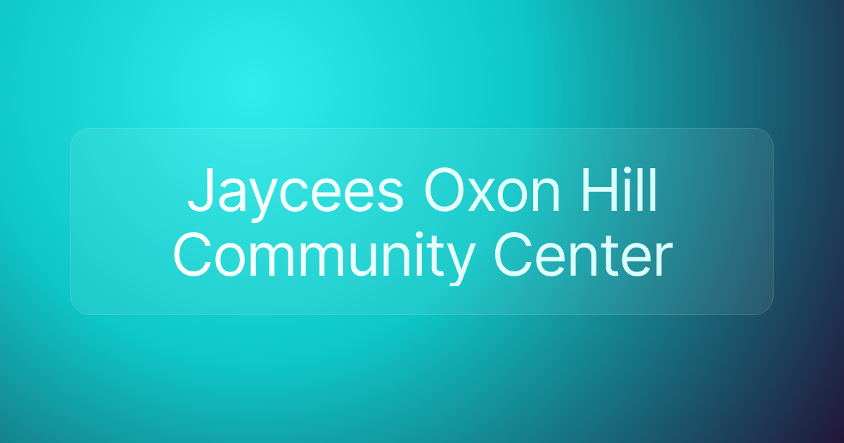 Jaycees Oxon Hill Community Center