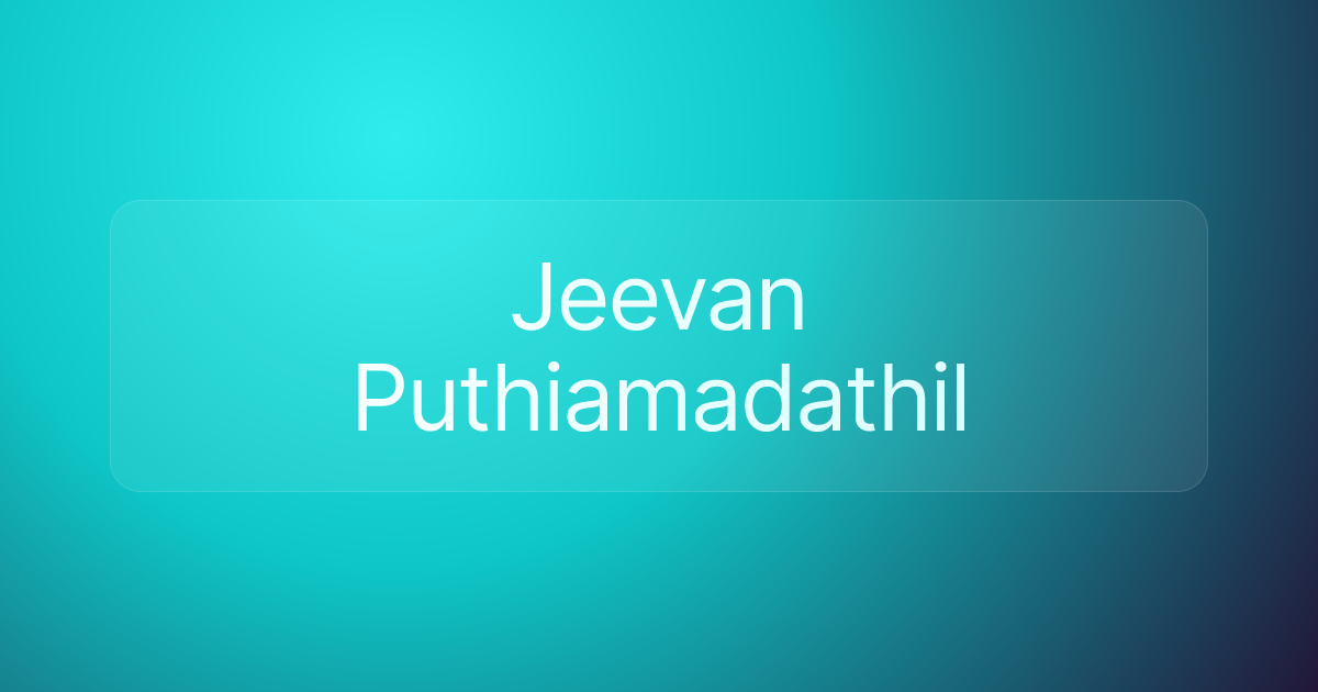 Jeevan Puthiamadathil