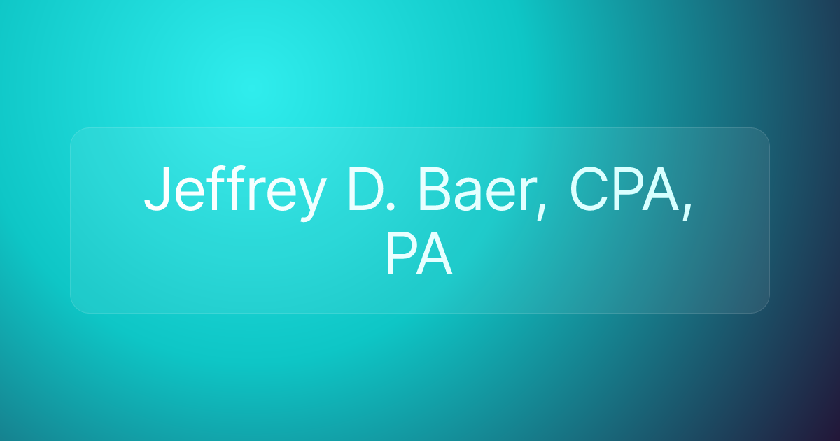 Jeffrey D. Baer, CPA, PA