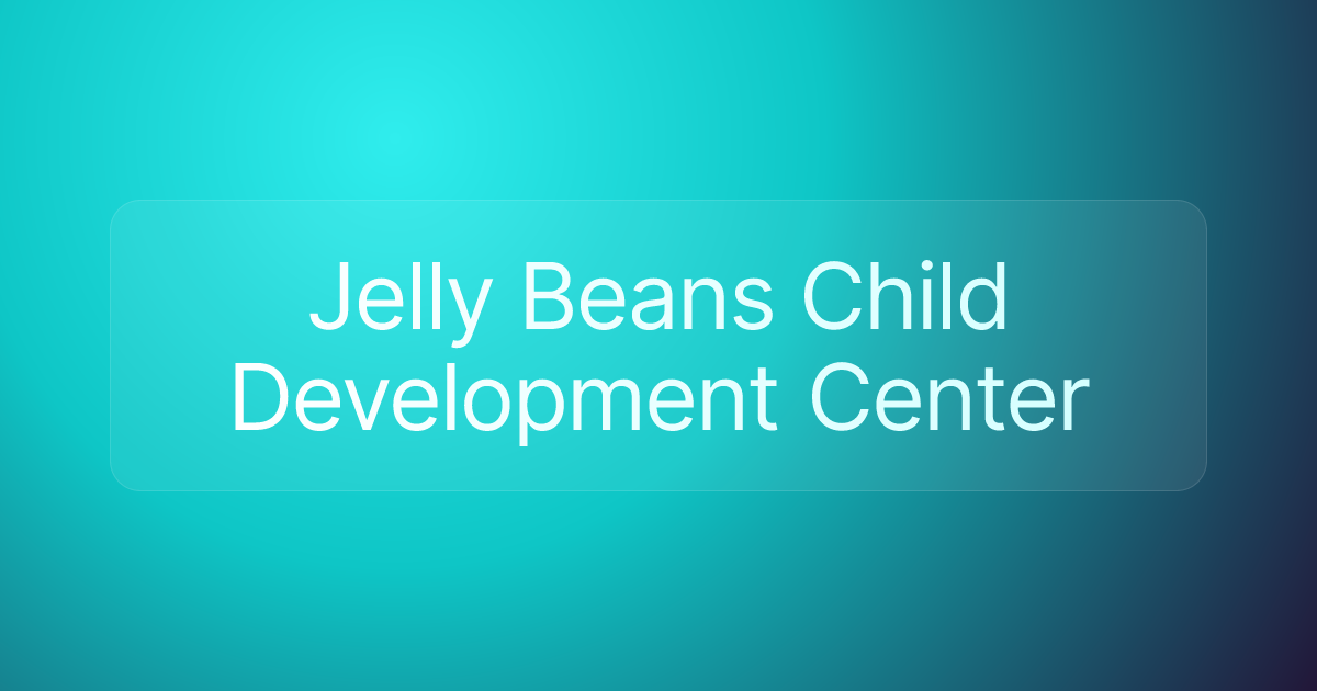 Jelly Beans Child Development Center