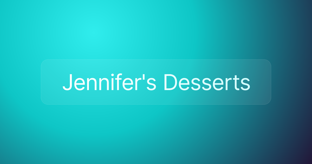 Jennifer's Desserts