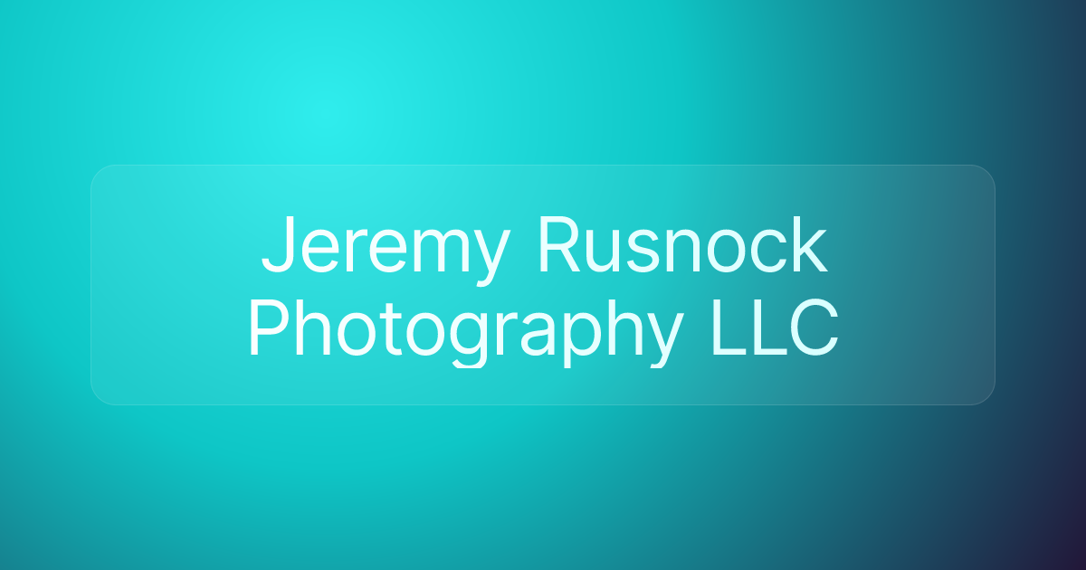 Jeremy Rusnock Photography LLC