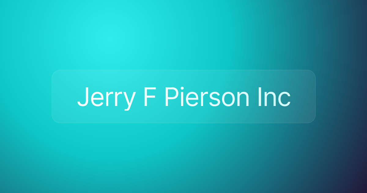 Jerry F Pierson Inc