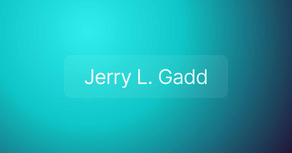 Jerry L. Gadd