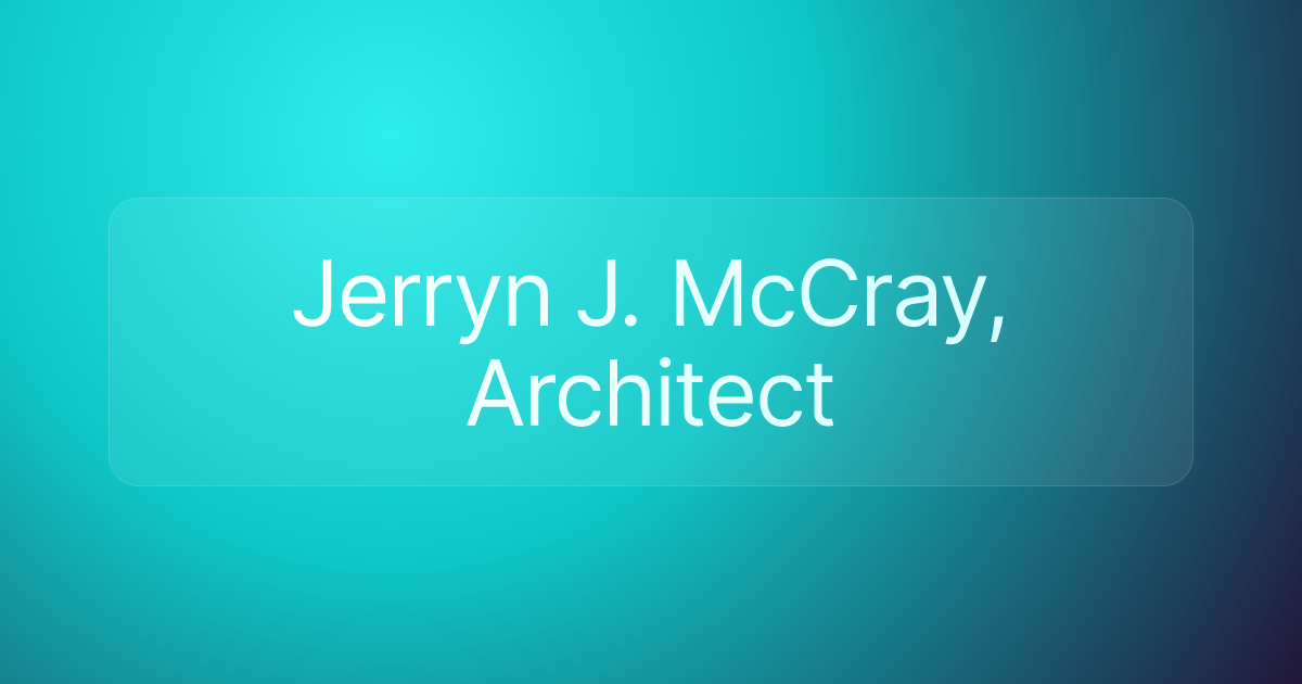 Jerryn J. McCray, Architect