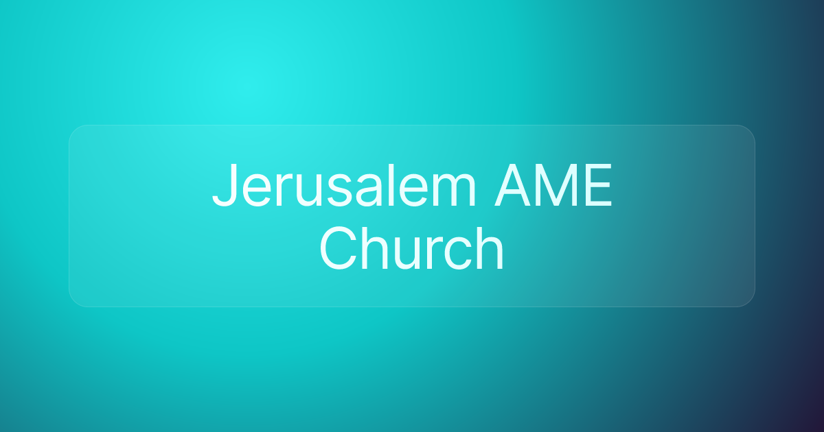Jerusalem AME Church