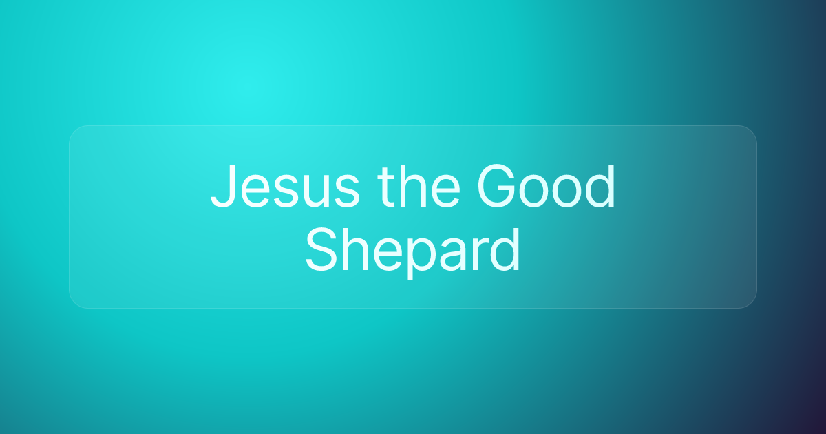 Jesus the Good Shepard