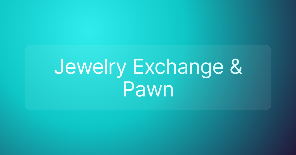 Jewelry Exchange & Pawn
