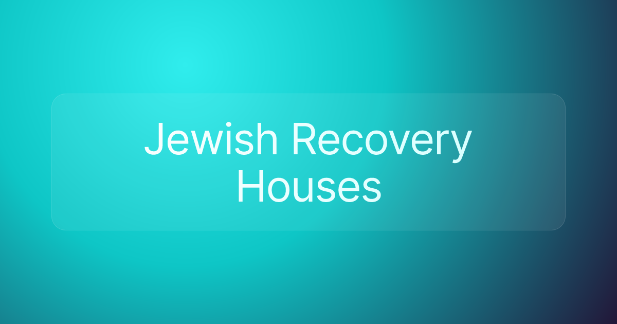Jewish Recovery Houses