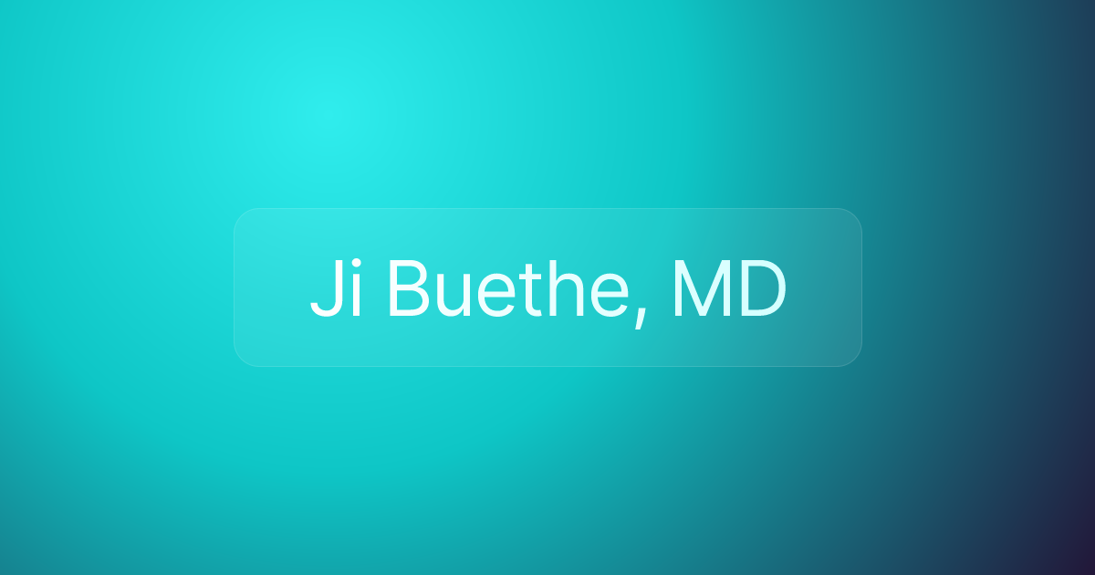 Ji Buethe, MD