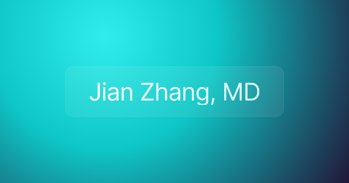 Jian Zhang, MD