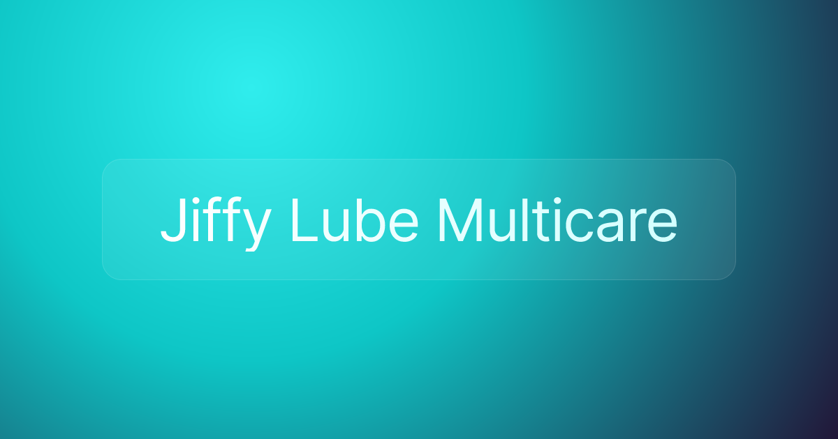 Jiffy Lube Multicare