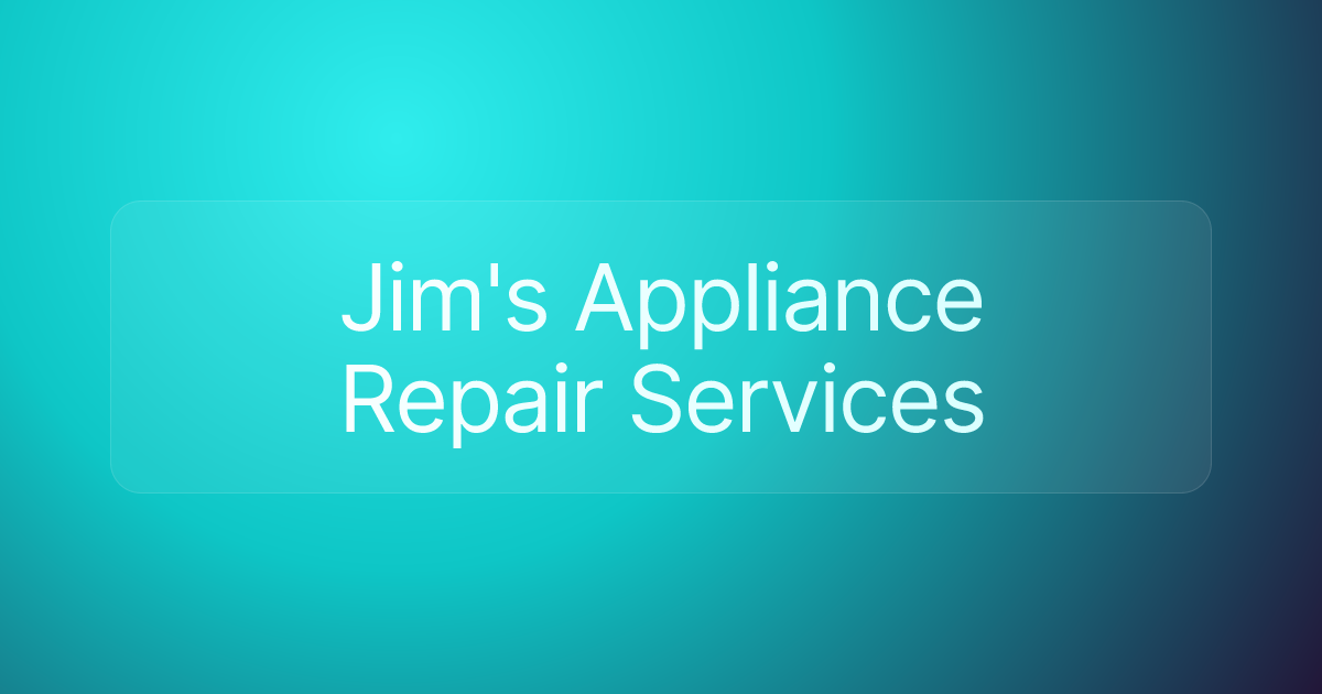 Jim's Appliance Repair Services