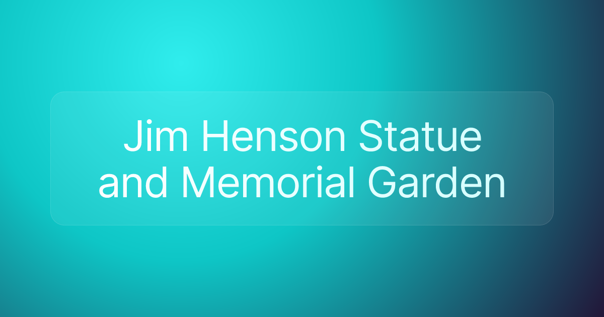Jim Henson Statue and Memorial Garden