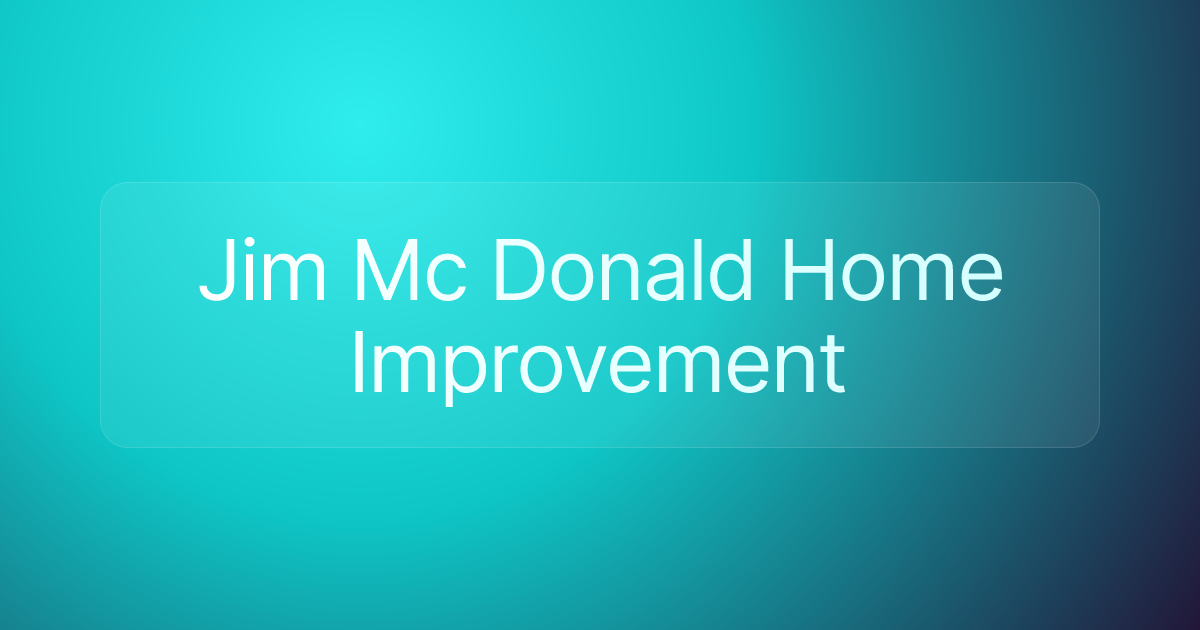 Jim Mc Donald Home Improvement