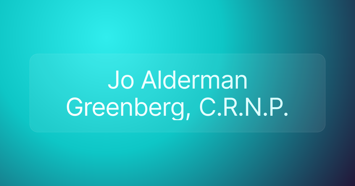 Jo Alderman Greenberg, C.R.N.P.