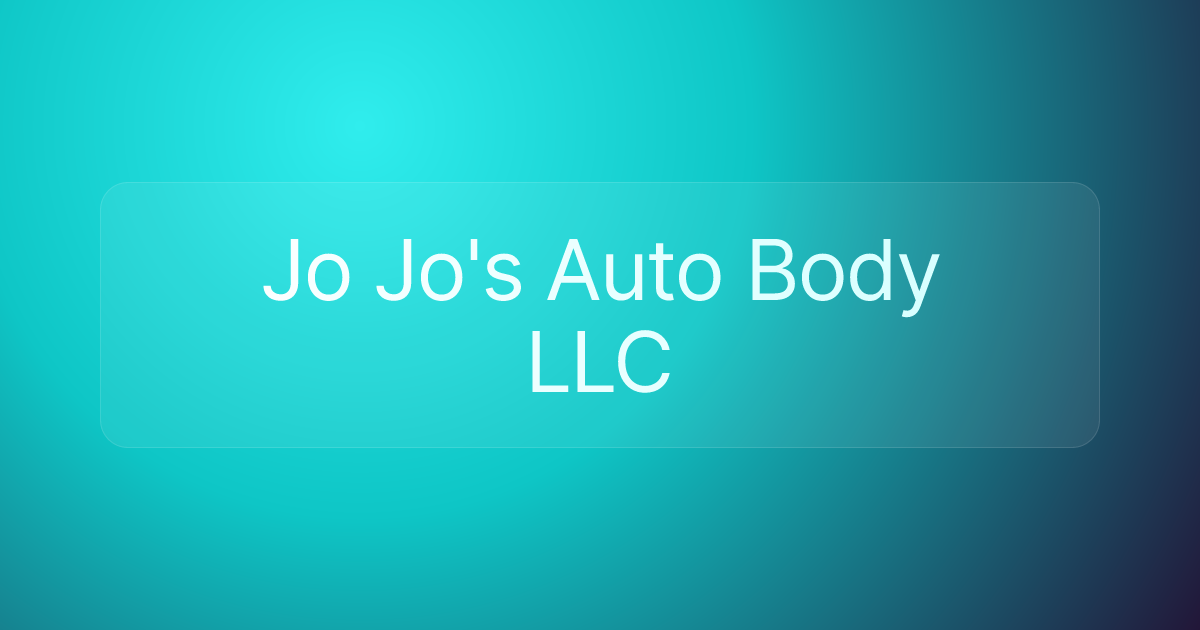 Jo Jo's Auto Body LLC
